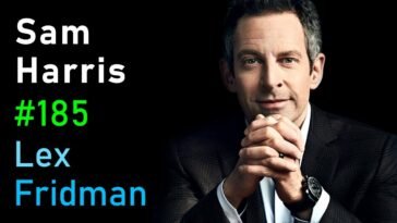 sam harris’ net worth and a rebuttal to his argument against free will